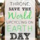 Save a Throne, Save the World: Upcycling