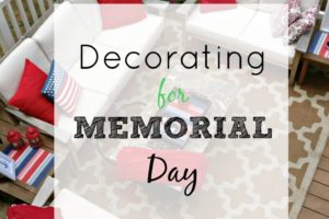 Decorating for Memorial Day, Memorial Day Decorations
