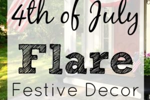 4th of July Festive flare, patriotic decor, independence day