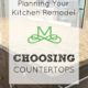 Planning Your Kitchen Remodel: Choosing Countertops