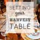 Setting Your Harvest Table